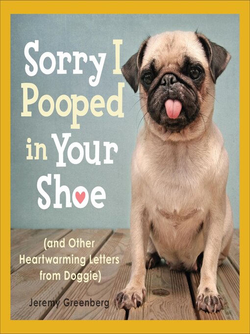 Title details for Sorry I Pooped in Your Shoe by Jeremy Greenberg - Available